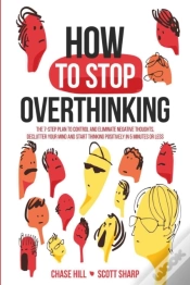 Capa do artigo How To Stop Overthinking