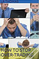 How To Stop Overtrading