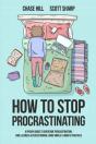 How To Stop Procrastinating: A Proven Gu - Preview