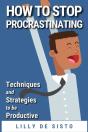 How To Stop Procrastinating - Preview