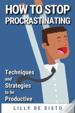 Capa do artigo How To Stop Procrastinating