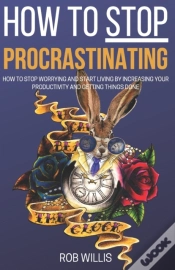 Capa do artigo How To Stop Procrastinating