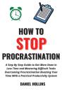 How To Stop Procrastination: A Step By S - Preview