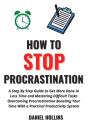 How To Stop Procrastination: A Step By S - Preview