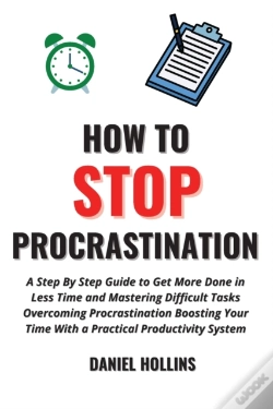 Capa do artigo How To Stop Procrastination: A Step By S