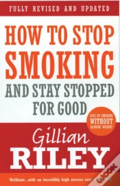 Capa do artigo How To Stop Smoking And Stay Stopped For Good