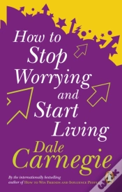Capa do artigo How To Stop Worrying And Start Living