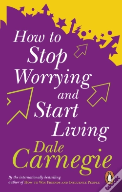 Capa do artigo How To Stop Worrying And Start Living