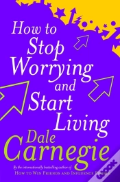 Capa do artigo How To Stop Worrying And Start Living