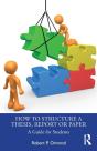 How To Structure A Thesis, Report Or Paper - Preview