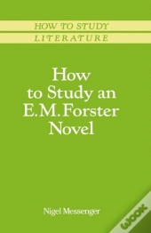 How To Study An E. M. Forster Novel