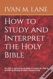 Capa do artigo How To Study And Interpret The Holy Bible