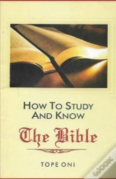 How To Study & Know The Bible