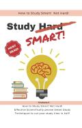 How To Study Smart! Not Hard!