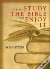 Capa do artigo How To Study The Bible And Enjoy It