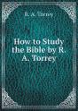 How To Study The Bible By R. A. Torrey - Preview