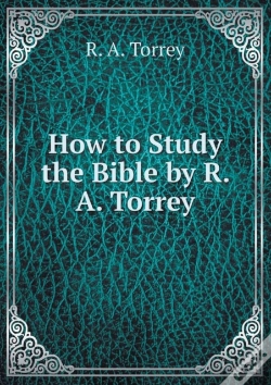 Capa do artigo How To Study The Bible By R. A. Torrey