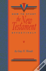 Capa do artigo How To Study The New Testament Effectively