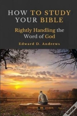 Capa do artigo How To Study Your Bible: Rightly Handlin