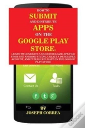 Capa do artigo How To Submit And Distribute Apps On The Google Play Store