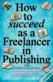 Capa do artigo How To Succeed As A Freelancer In Publishing