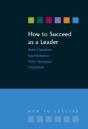 How To Succeed As A Leader - Preview