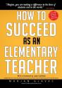 How To Succeed As An Elementary Teacher - Preview