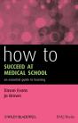 How To Succeed At Medical School - Preview