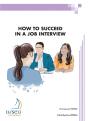 How To Succeed In A Job Interview - Recommended For Those Sitting Civil Service Competitions & Inter - Preview