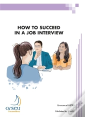 How To Succeed In A Job Interview - Recommended For Those Sitting Civil Service Competitions & Inter