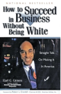 How To Succeed In Business Without Being White - Preview