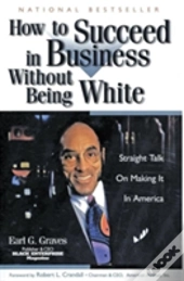 How To Succeed In Business Without Being White
