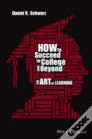 How To Succeed In College And Beyond