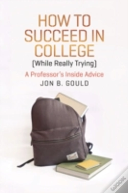Capa do artigo How To Succeed In College (While Really Trying)