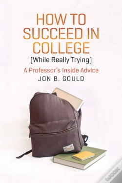 Capa do artigo How To Succeed In College (While Really Trying)