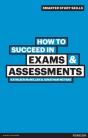 How To Succeed In Exams And Assessments - Preview