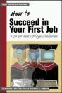 How To Succeed In Your First Job - Preview
