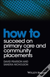 Capa do artigo How To Succeed On Primary Care And Community Placements