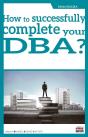 How To Successfully Complete Your Dba - Preview