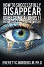 How To Successfully Disappear Or Become - Preview