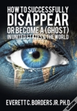 Capa do artigo How To Successfully Disappear Or Become