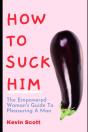 How To Suck Him - Preview