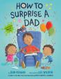 How To Surprise A Dad - Preview
