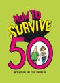 How To Survive 50 - Preview