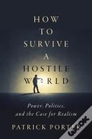 How To Survive A Hostile World