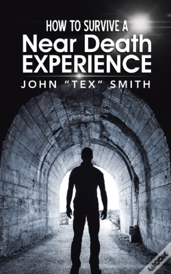 Capa do artigo How To Survive A Near Death Experience