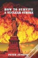 How To Survive A Nuclear Strike