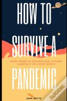 How To Survive A Pandemic