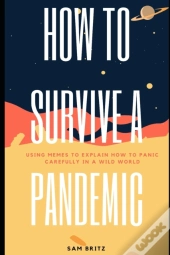 How To Survive A Pandemic