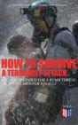 How To Survive A Terrorist Attack - Become Prepared For A Bomb Threat Or Active Shooter Assault - Preview